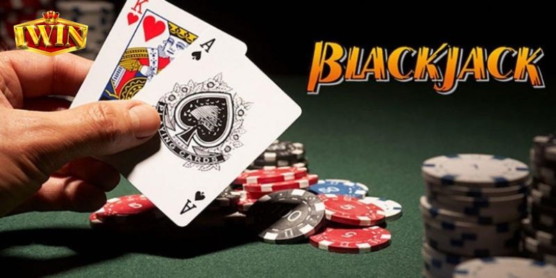 Cách tham gia đánh Blackjack IWIN siêu dễ 