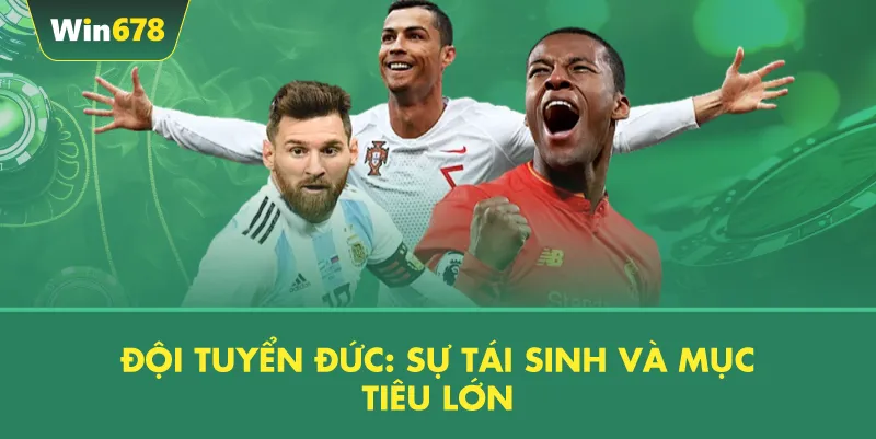 Các Ứng Cử Viên Cho Chức Vô Địch WC 2026: Dự Đoán Và Phân Tích 4 Đội Tuyển Đức: Sự Tái Sinh Và Mục Tiêu Lớn